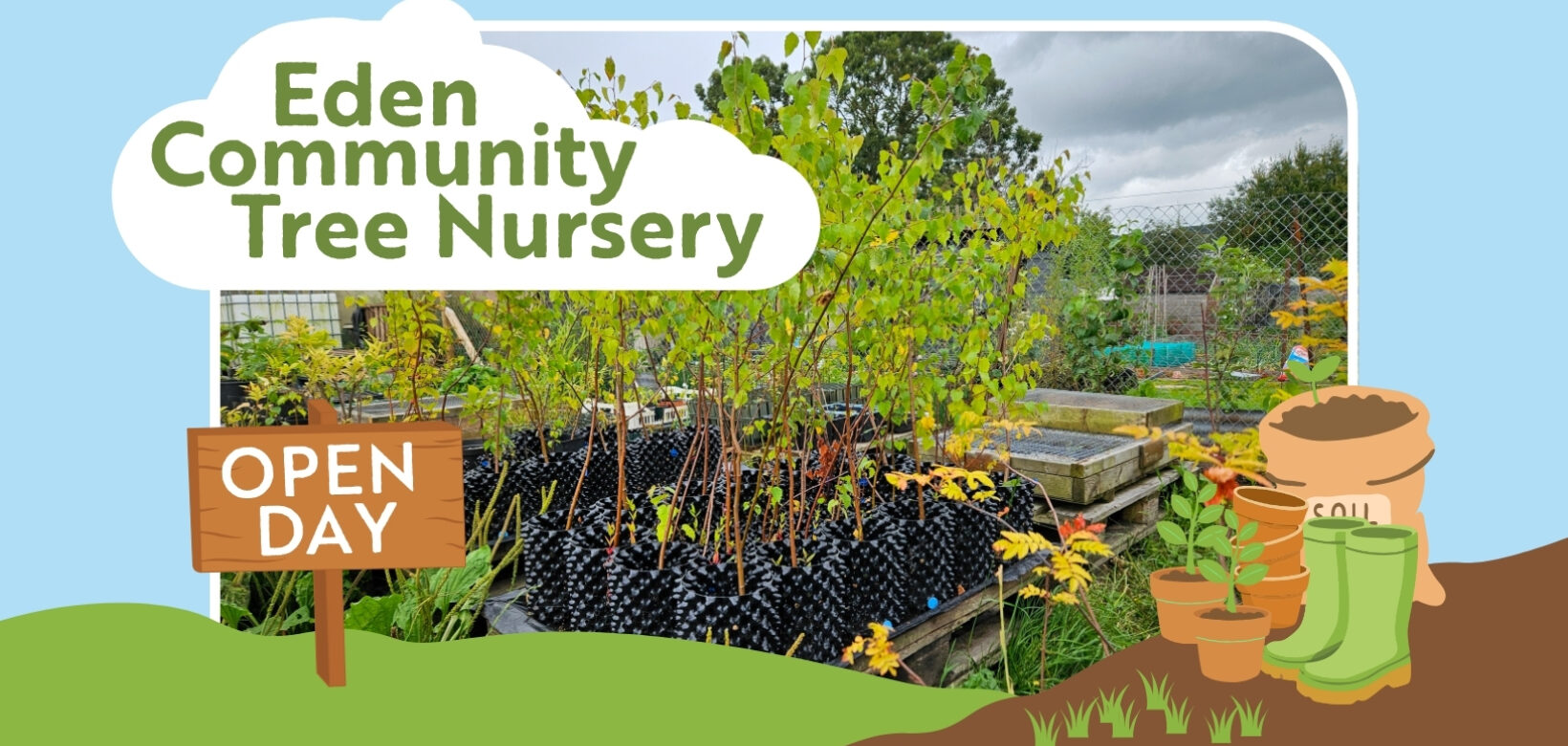 Tree Nursery open day graphic with photo of saplings growing in black plastic pots